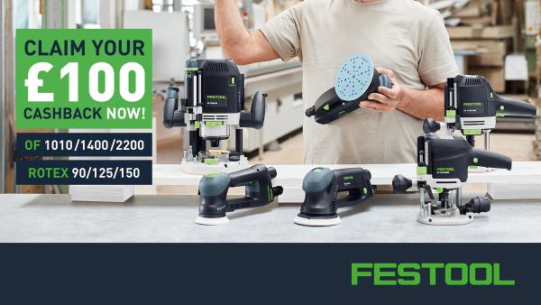 Festool £100 Cashback for a limited time only